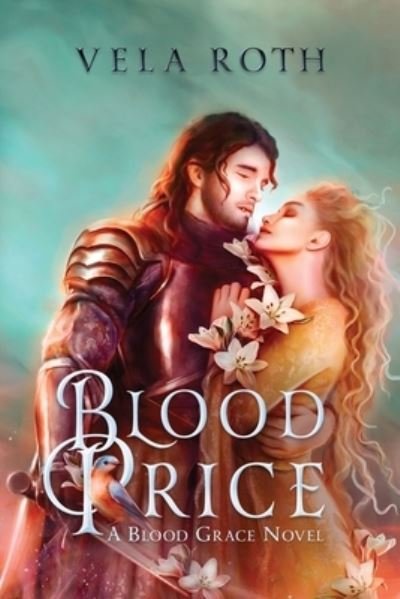 Cover for Vela Roth · Blood Price: A Fantasy Romance - Blood Grace (Pocketbok) (2022)