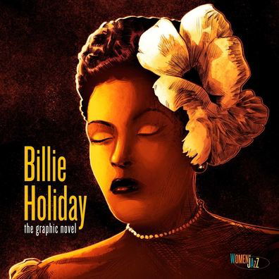 Cover for Ebony Gilbert · Billie Holiday: The Graphic Novel: Women in Jazz (Hardcover Book) (2021)