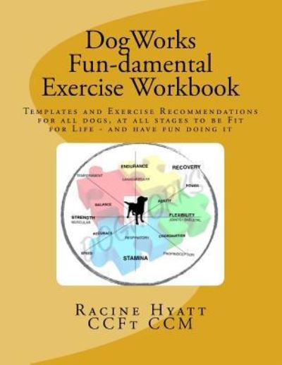 Cover for Racine C Hyatt · DogWorks Fun-damental Exercise Workbook (Pocketbok) (2017)