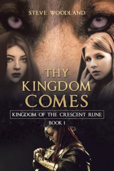 Cover for Steve Woodland · Thy Kingdom Comes (Paperback Book) (2018)