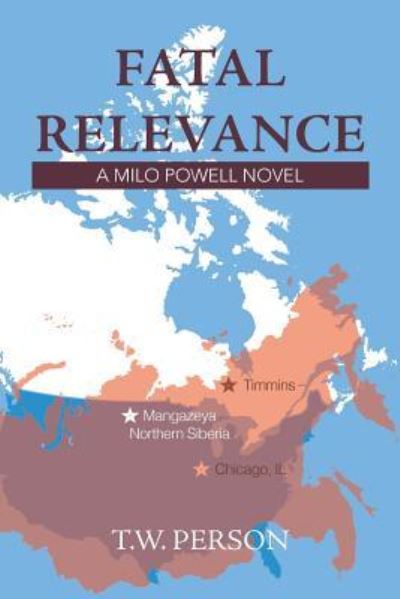 Cover for T W Person · Fatal Relevance (Paperback Book) (2018)