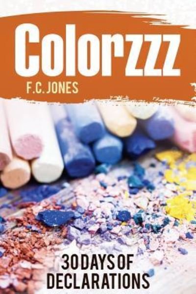 Cover for F C Jones · Colorzzz (Taschenbuch) (2018)