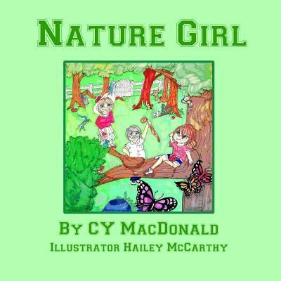 Nature Girl - Cyril y Macdonaly - Książki - Wood Islands Prints - 9781987852134 - 30 kwietnia 2018