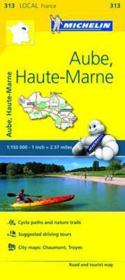 Cover for Michelin · Michelin local Map: France blad 313: Aube, Haute Marne (Hardcover Book) (2016)