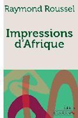 Cover for Raymond Roussel · Impressions d'Afrique (Paperback Bog) (2015)