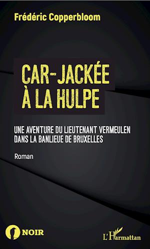 Cover for Frédéric Copperbloom · Car-jackée à La Hulpe (Paperback Book) (2020)