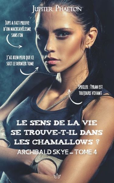 Cover for Jupiter Phaeton · Le sens de la vie se trouve-t-il dans les chamallows ? (Paperback Book) (2021)