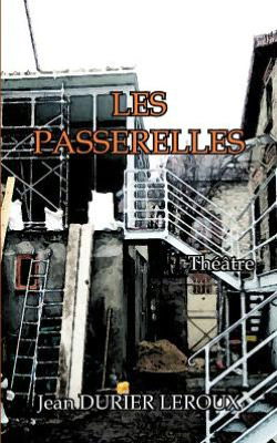 Cover for Jean Durier Leroux · Les Passerelles (Paperback Book) [French edition] (2008)