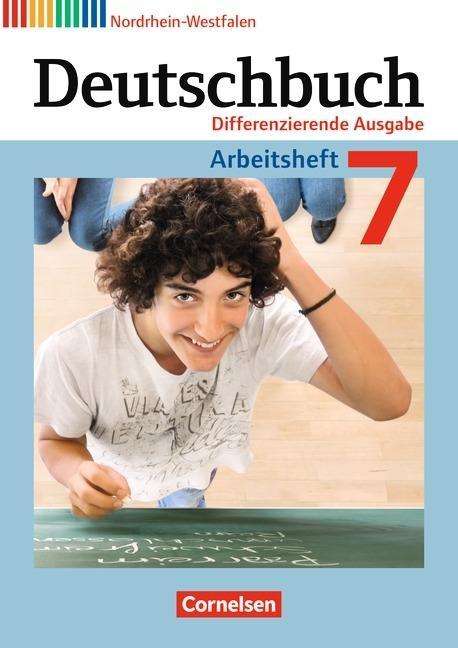 Deutschbuch,Diff.NW. 7.Sj.Arbeitsheft - Friedrich Dick, Marianna Ernst, Agnes Fulde, Toka-lena Rusnok - Books -  - 9783060627134 - 