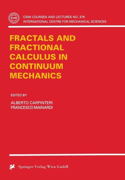 Cover for Carpinteri · Fractals and Fractional Calculus in Continuum Mechanics - CISM International Centre for Mechanical Sciences (Paperback Book) [1997 edition] (1997)