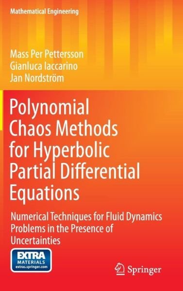 Cover for Mass Per Pettersson · Polynomial Chaos Methods for Hyperbolic Partial Differential Equations: Numerical Techniques for Fluid Dynamics Problems in the Presence of Uncertainties - Mathematical Engineering (Gebundenes Buch) [2015 edition] (2015)