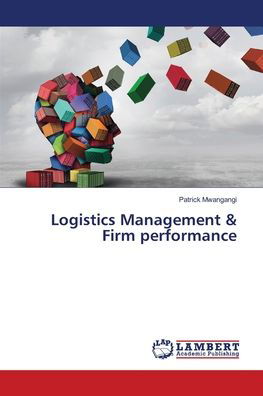 Cover for Mwangangi · Logistics Management &amp; Firm p (Buch) (2018)