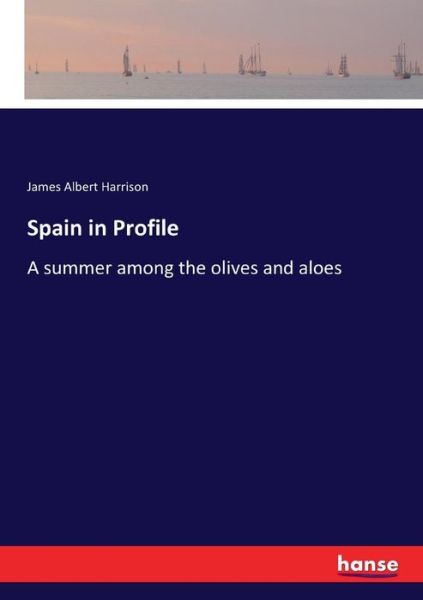 Cover for James Albert Harrison · Spain in Profile (Paperback Book) (2017)