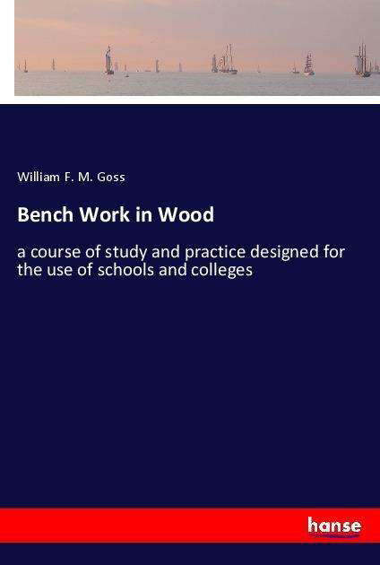 Cover for Goss · Bench Work in Wood (Bok)