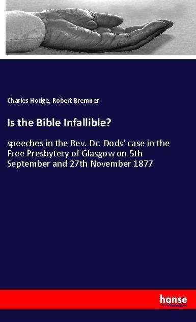 Cover for Hodge · Is the Bible Infallible? (Bok)