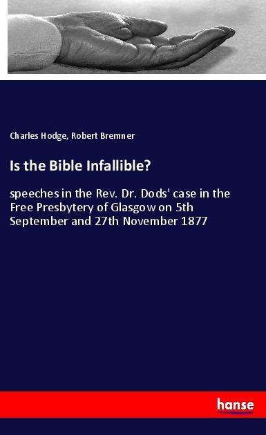 Cover for Hodge · Is the Bible Infallible? (Book)