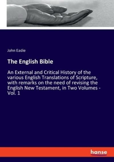 Cover for John Eadie · The English Bible (Paperback Book) (2021)