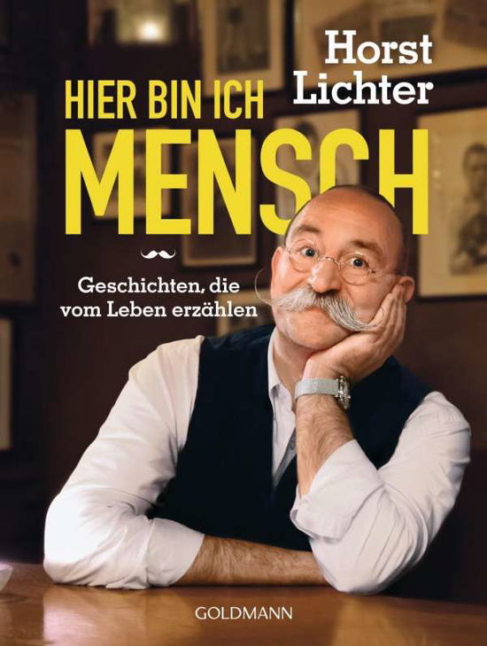 Goldmann.17713 Lichter.Hier bin ich Men - Horst Lichter - Books -  - 9783442177134 - 