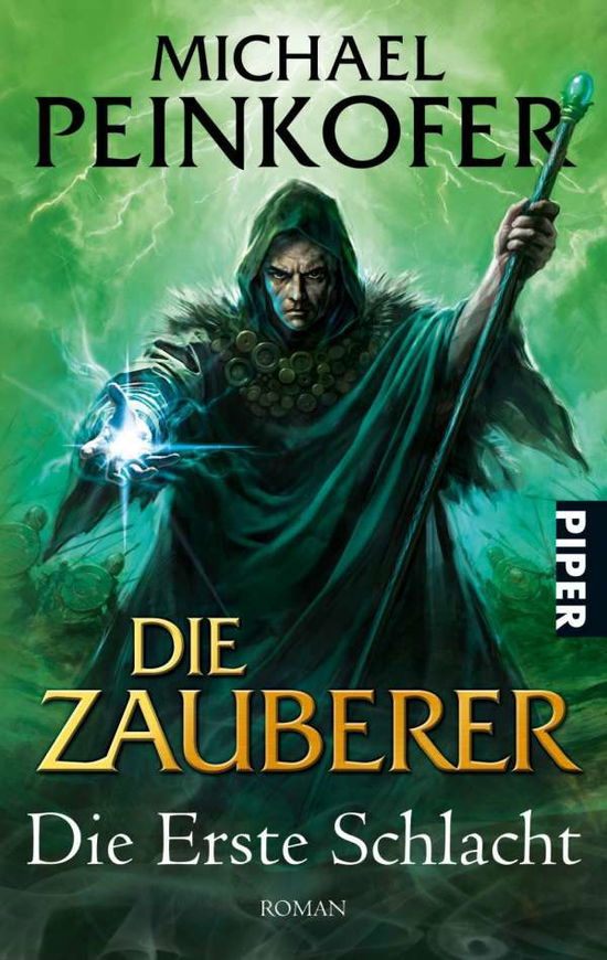 Piper.26813 Peinkofer.Erste Schlacht - Michael Peinkofer - Boeken -  - 9783492268134 - 