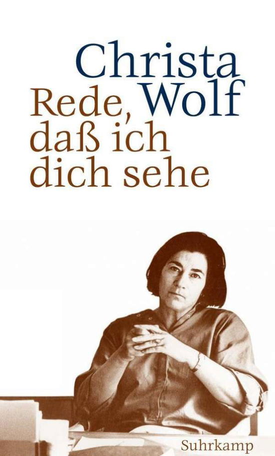 Cover for Christa Wolf · Wolf:rede,daÃŸ Ich Dich Sehe (Book)