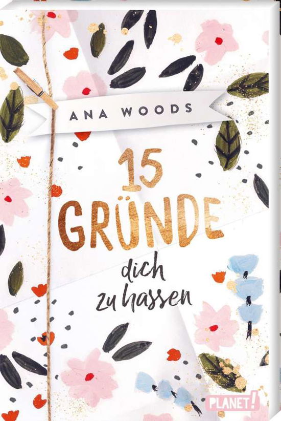 Cover for Ana Woods · 15 Gründe, dich zu hassen (Paperback Book) (2021)