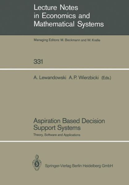 Cover for Andrzej Lewandowski · Aspiration Based Decision Support Systems: Theory, Software and Applications - Lecture Notes in Economics and Mathematical Systems (Paperback Book) (1989)