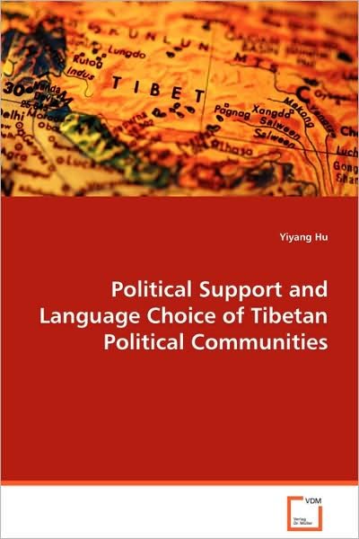 Cover for Yiyang Hu · Political Support and Language Choice of Tibetanpolitical Communities (Paperback Bog) (2008)
