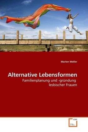 Cover for Weller · Alternative Lebensformen (Book)