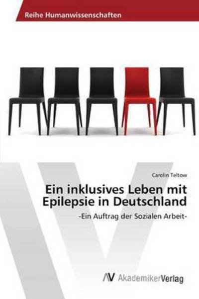 Cover for Teltow Carolin · Ein Inklusives Leben Mit Epilepsie in Deutschland (Paperback Book) (2015)