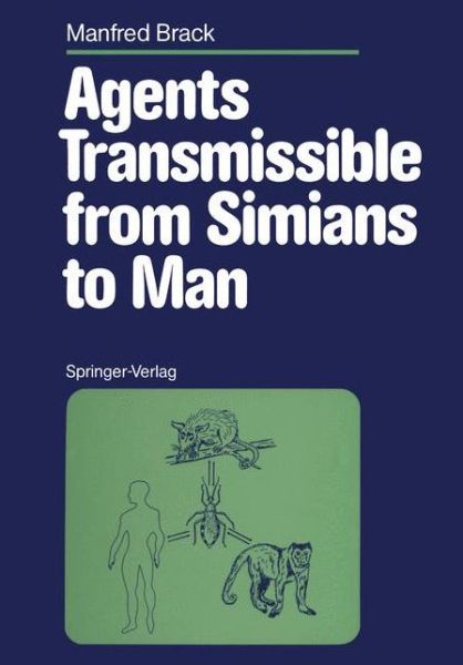 Cover for Manfred Brack · Agents Transmissible from Simians to Man (Paperback Book) [Softcover reprint of the original 1st ed. 1987 edition] (2011)