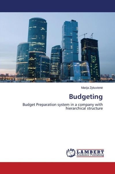 Budgeting - Zykuvien - Books - LAP Lambert Academic Publishing - 9783659719134 - June 19, 2015