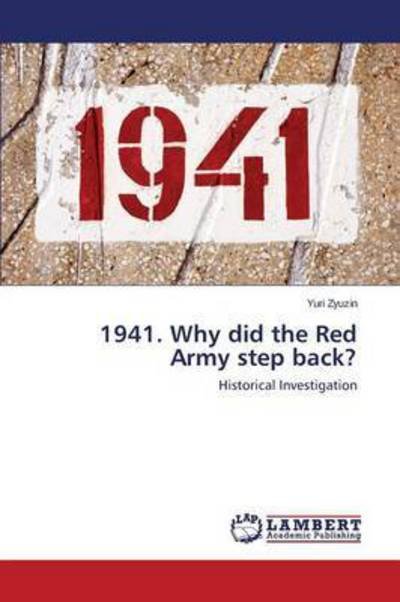 Cover for Zyuzin · 1941. Why did the Red Army step (Buch) (2015)