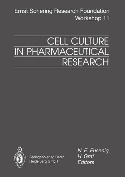Cover for N E Fusenig · Cell Culture in Pharmaceutical Research - Ernst Schering Foundation Symposium Proceedings (Paperback Book) [Softcover reprint of the original 1st ed. 1994 edition] (2012)