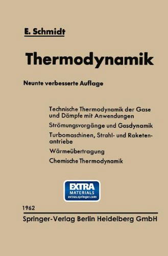 Cover for Ernst Schmidt · Einführung in Die Technische Thermodynamik Und in Die Grundlagen Der Chemischen Thermodynamik (Paperback Book) [German, 9. Aufl. 1962. Softcover Reprint of the Original 9th Ed. edition] (1962)