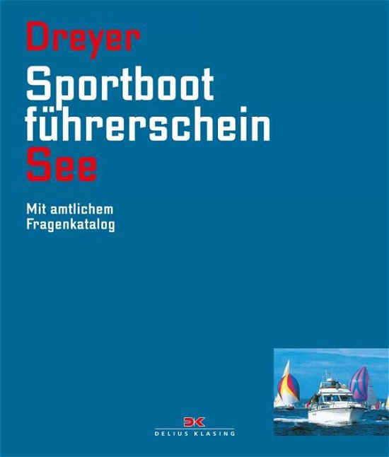 Cover for Dreyer · Sportbootführerschein See (Buch)