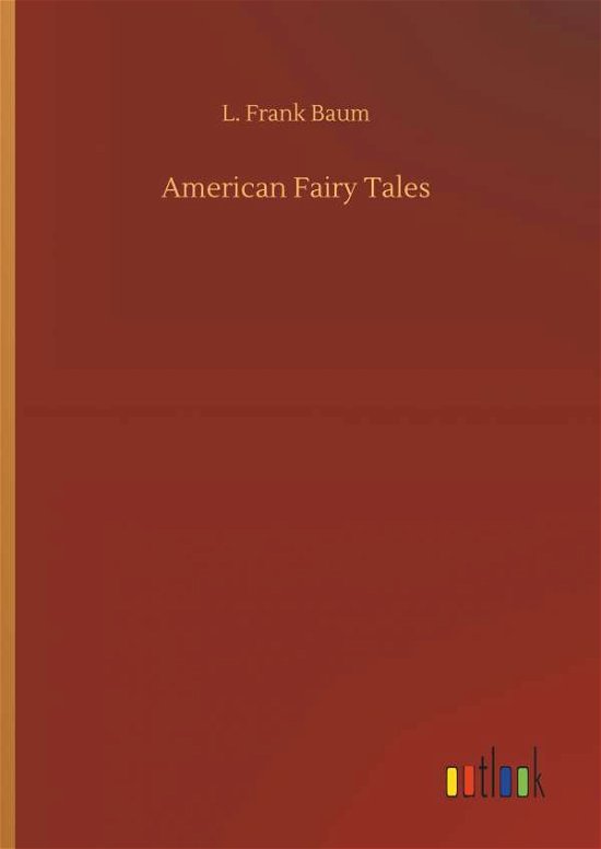 Cover for Baum · American Fairy Tales (Bok) (2019)