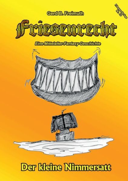 Cover for Gerd B Freimuth · Friesenrecht - Akt X: Der kleine Nimmersatt (Paperback Book) (2020)