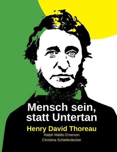 Cover for Henry David Thoreau · Mensch sein, statt Untertan (Taschenbuch) (2021)