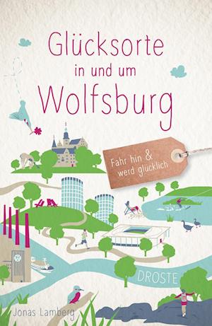 Cover for Jonas Lamberg · Glücksorte in und um Wolfsburg (Book) (2022)