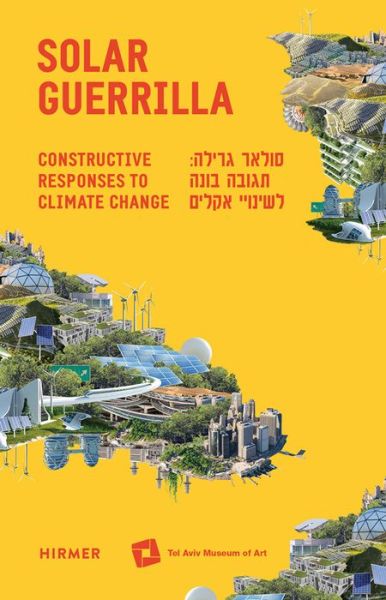 Cover for Maya Vinitsky · Solar Guerrilla: Constructive Responses to Climate Change (Paperback Book) (2019)