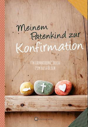 Meinem Patenkind zur Konfirmation - Wartberg Verlag - Books - Wartberg Verlag - 9783831333134 - May 1, 2021