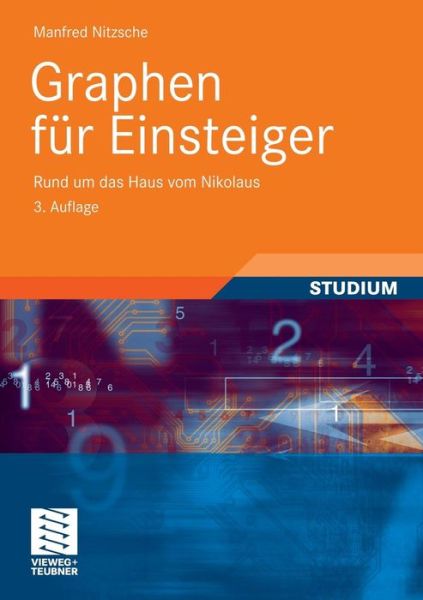 Cover for Manfred Nitzsche · Graphen Fur Einsteiger: Rund Um Das Haus Vom Nikolaus (Paperback Book) [3rd 3., Uberarb. U. Erw. Aufl. 2009 edition] (2009)