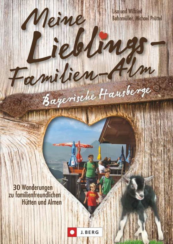 Cover for Bahnmüller · Meine Lieblings-Familien-Alm (Book)