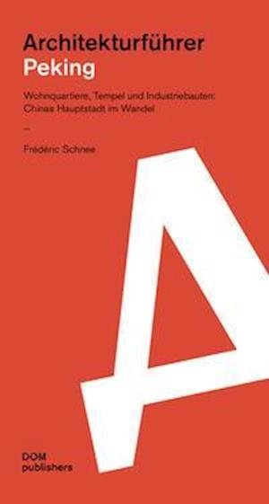 Cover for Frédéric Schnee · Peking. Architekturführer (Paperback Book) (2021)