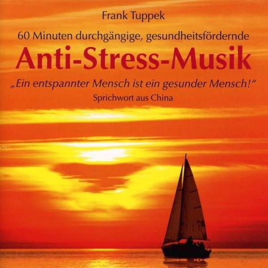 Cover for Frank Tuppek · Anti-stress-musik (CD) (2013)