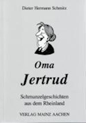 Cover for Dieter H Schmitz · Oma Jertrud (Paperback Book) (2005)