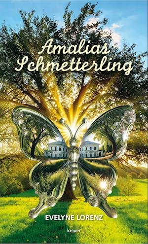 Evelyne Lorenz · Amalias Schmetterling (Buch)