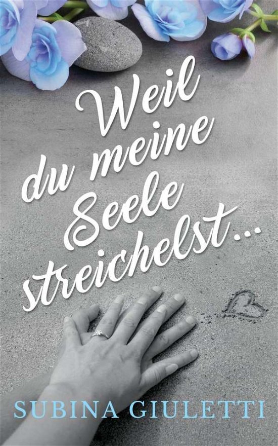 Cover for Giuletti · Weil du meine Seele streichels (Bok)