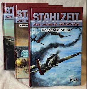 Cover for Tom Zola · STAHLZEIT Bände 10-12: Der totale Krieg – Seelöwe – die Invasion – Zeitenwende (Book) (2024)