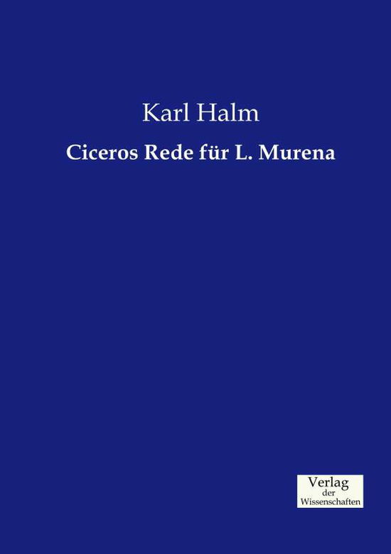 Cover for Halm · Ciceros Rede für L. Murena (Buch) (2019)